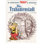 Asterix Nr. 17: Die Trabantenstadt (German, Hardcover)