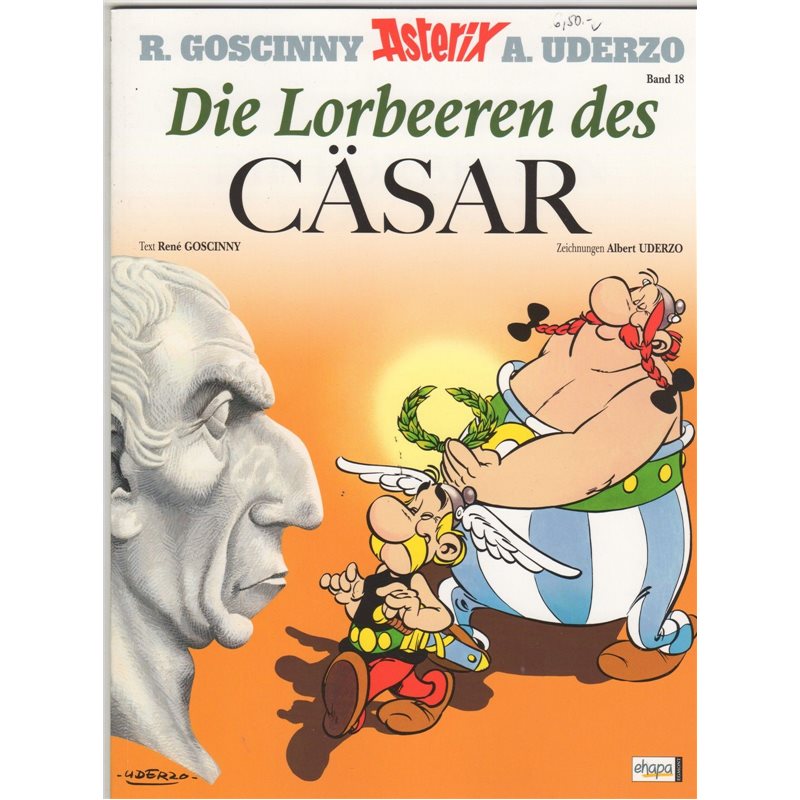 Asterix Nr. 18: Die Lorbeeren des Cäsar (German, Hardcover)