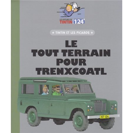 Tintin Transport Model car: the Land Rover of Trenxcoatl Nº57 1/24 (Moulinsart 29957)