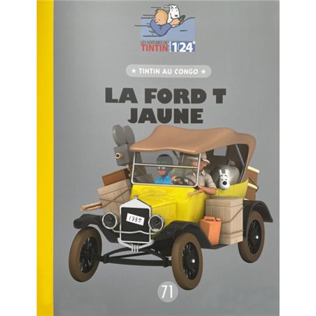 Tintin Transport Model car: the Yellow Ford T Nº71 1/24 (Moulinsart 29971)