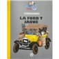 Tintin Transport Model car: the Yellow Ford T Nº71 1/24 (Moulinsart 29971)